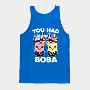 You Had Me At Boba Tank Top